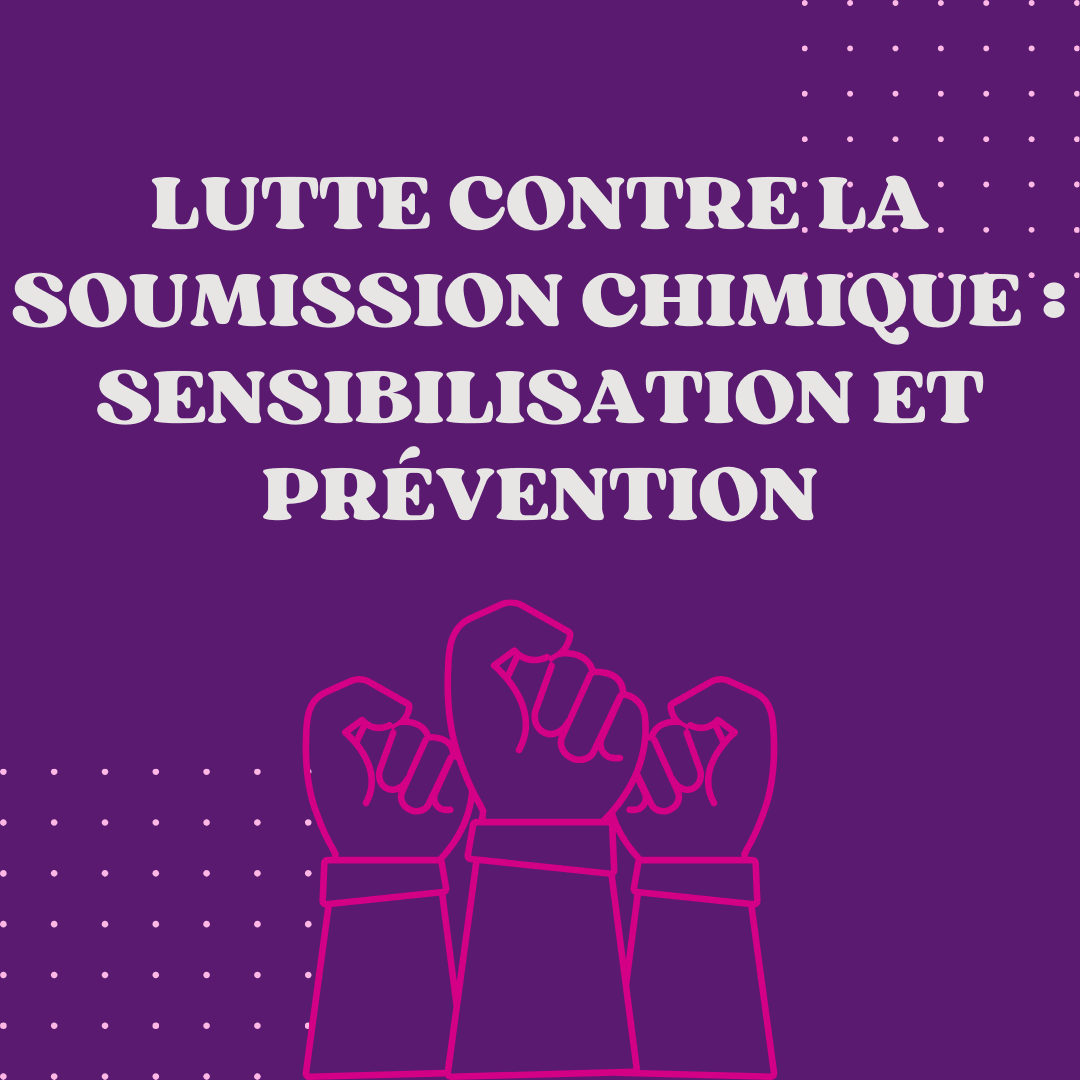 Lutte contre la soumission chimique : sensibilisation et prévention - Protect Your Glass