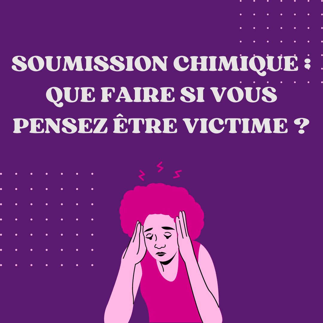 Soumission chimique : que faire si vous pensez être victime ? - Protect Your Glass